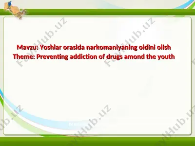 yoshlar orasida narkomaniyaning oldini olish — PPT