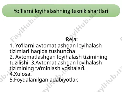 yo’llarni avtomatlashgan loyihalash tizimlari — PPTX