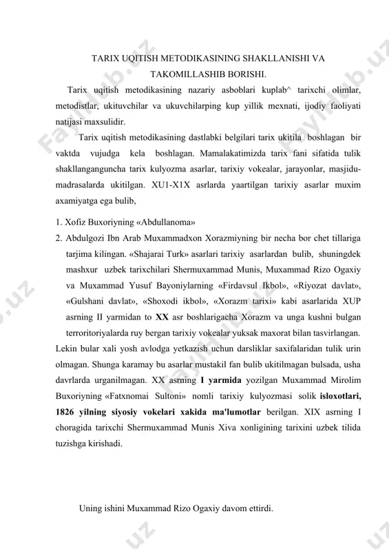 ari, 1826 yilning siyosiy vokelari xakida ma'lumotlar berilgan. xix asrning i choragida tarixchi shermuxammad munis xiva xonligining tarixini uzbek tilida tuzishga kirishadi. uning ishini muxammad rizo ogaxiy davom ettirdi. kukon xonligi, fargona tarixiga oid manbalarni xakimxon tura yozib koldirgan. tarixchi muxammad sollix xix asrning 80 yillarida toshkentning xush-xgx asrlardaga tarixini yoritib berdi. shu davrga arab tarixchilarining asarlari, kitoblari uzbek tiliga tarjima kilindi. usha davrda feodalizm tuzumi davrda xakikiy xalk tarixini yaratish juda kiyin edi. shunga karamay yaratilgan tarix kitoblari, tarixiy asarlar xozirgi kunda ukuvichlarga yetkazilganda nur ustiga a'lo nur bulur edi. afsuski, markazga itoat kilish xollari urta osiyo tarixini uqitishga e'tiborni susaytirdi. xx asr boshlarida xam ulkamizda muntazam maktablar juda kam bulib, barcha tabaka farzandlari turli sabablarga kura ilm olish imkoniyatiga ega emas edi. masalan: x.x.niyoziy 1911-1915 yillarda kukon va margilon shaxarlarida maktab ochib ukituvchilik kilgan. kurbi yetgan ukuvchilar darsliklar tuzardi. maorif soxasida ishlarning ma'lum darajada yulga kuyilishi oktabr tuntarilishidan …