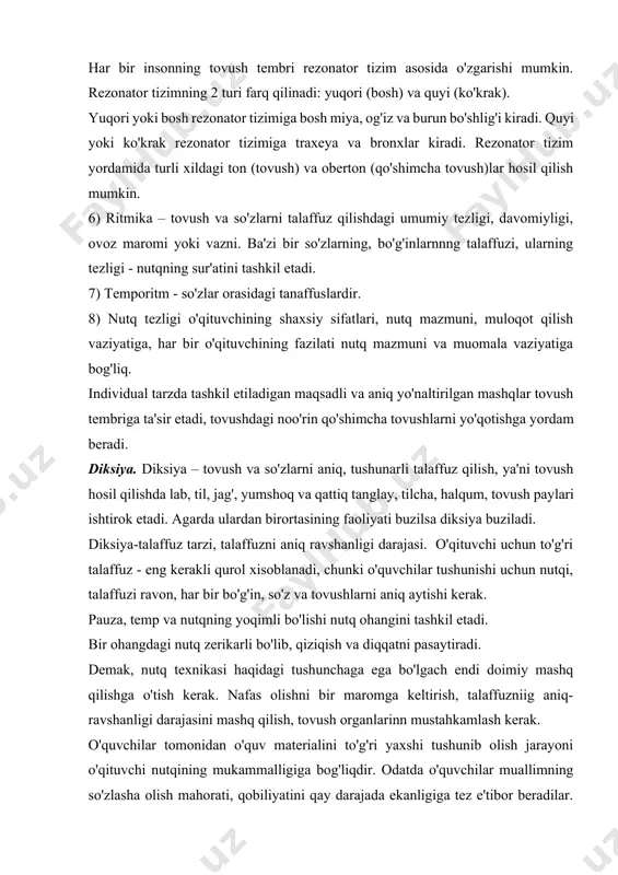 nutq ohangini tashkil etadi. bir ohangdagi nutq zerikarli bo'lib, qiziqish va diqqatni pasaytiradi. demak, nutq texnikasi haqidagi tushunchaga ega bo'lgach endi doimiy mashq qilishga o'tish kerak. nafas olishni bir maromga keltirish, talaffuzniig aniq-ravshanligi darajasini mashq qilish, tovush organlarinn mustahkamlash kerak. o'quvchilar tomonidan o'quv materialini to'g'ri yaxshi tushunib olish jarayoni o'qituvchi nutqining mukammalligiga bog'liqdir. odatda o'quvchilar muallimning so'zlasha olish mahorati, qobiliyatini qay darajada ekanligiga tez e'tibor beradilar. muallim tomonidan ba'zi bir so'zlarni, tovushlarni noto'g'ri talaffuz qilinsa o'quvchilar orasida kulgiga, mazax qilishga olib keladi. shuningdek, bir ohangdagi nutq o'quvchilarni zeriktiradi, aksincha ochiq ko'ngil bilan o'tkazilgan suhbat davomida ko'tarinki ruhdagi nutq ohangi, ya'ni katta shavq-zavq bilan olib boriladigan bunday suxbat o'quvchilarga qalbakidek tuyuladi va o'qituvchiga nisbatan ishonchsizlik uyg'otadi. ba'zi birlar, tovush va uning o'ziga xosligi ham insonga in'om etilgan tug'ma xususiyat deb hisoblaydilar. lekin zamonaviy fiziologik ilmiy tajriba, ovoz sifatini tubdan o'zgartirish mumkin ekanligini tasdiqlaydi. bu fikrni tarixiy misollar ham tasdiqlashi mumkin. masalan, …