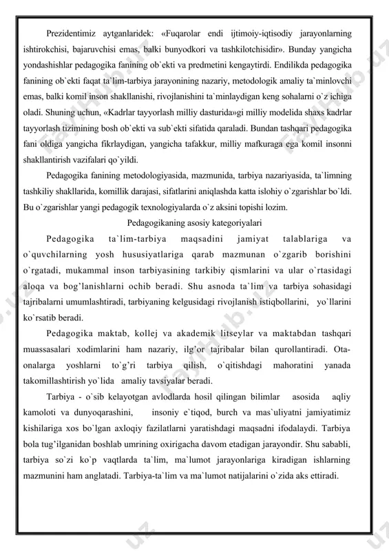 a bog’lanishlarni ochib beradi. shu asnoda ta`lim va tarbiya sohasidagi tajribalarni umumlashtiradi, tarbiyaning kelgusidagi rivojlanish istiqbollarini, yo`llarini ko`rsatib beradi. pedagogika maktab, kollej va akademik litseylar va maktabdan tashqari muassasalari xodimlarini ham nazariy, ilg’or tajribalar bilan qurollantiradi. ota-onalarga yoshlarni to`g’ri tarbiya qilish, o`qitishdagi mahoratini yanada takomillashtirish yo`lida amaliy tavsiyalar beradi. tarbiya - o`sib kelayotgan avlodlarda hosil qilingan bilimlar asosida aqliy kamoloti va dunyoqarashini, insoniy e`tiqod, burch va mas`uliyatni jamiyatimiz kishilariga xos bo`lgan axloqiy fazilatlarni yaratishdagi maqsadni ifodalaydi. tarbiya bola tug’ilganidan boshlab umrining oxirigacha davom etadigan jarayondir. shu sababli, tarbiya so`zi ko`p vaqtlarda ta`lim, ma`lumot jarayonlariga kiradigan ishlarning mazmunini ham anglatadi. tarbiya-ta`lim va ma`lumot natijalarini o`zida aks ettiradi. ta`lim-maxsus tayyorlangan kishilar rahbarligida o`tkaziladigan, o`quvchilarni bilim, ko`nikma va malakalar bilan qurollantiradigan, bilish qobiliyatlarini o`stiradigan, ularning dunyoqarashini tarkib toptiradigan jarayondir. agar tarbiya bola tug’ilganidan boshlab, umrining oxirigacha oilada, maktabda va jamoatchilik ta`sirida shakllansa, ta`lim chegaralangan (masalan: sinf xonasi, laboratoriya xonalar) joyda tashkil etiladi. o`qituvchi-tarbiyachi …