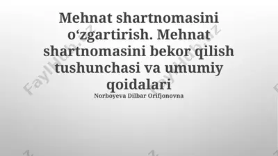 mehnat shartnomasini o‘zgartirish — PPTX