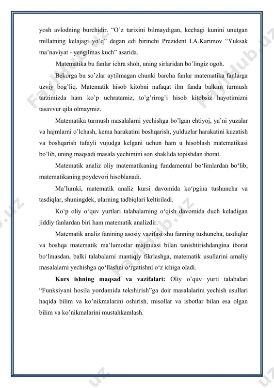 a ko‘rinishda berishga harakat qildik. kurs ishimizning asosiy qismida biz quyidagi mavzularni yoritib berdik. avval, funksiya tushunchasiga to‘xtaldik. chunki bu tushuncha hamma mavzumiz uchun ham tayanch(boshlang‘ich) tushuncha vazifasini bajaradi. so‘ng funksiya turlarini kiritdik va ularning aniqlanish soxasi , o’sish kamayish oraliqlarini tekshirdik. birinchi mavzumizni matematik analiz fanida nihoyatda ko‘p qo‘llaniladigan matematik belgilar bilan yakunladik. keyingi mavzumizda asosiy tushuncha elementar funksiya tushunchasi bo‘lib, unig xossalari haqida so‘z boradi. shunday qilib kurs ishimizda har bir bo‘lim tegishli muammolarni hal qilishda qo‘llaniladigan asosiy tushunchalar va natijalarni tavsiflovchi nazariy qismdan, misollar va ularning yechimlaridan iborat bo‘ldi. siz bularni o‘rganish orqali bundan boshqa masalalarni yechish imkoniyatiga ham ega bo‘lasiz. kurs ishimizdagi mavzular ketma-ketligi va ulardagi berilgan misollar mavzuni to‘laqonli o‘rganishda yordam beradi. hamda quyida keltirilgan adabiyotlar orqali ham ularni yanada toʻliqlashtirishsangiz bo‘ladi. foydalanilgan adabiyotlar 1. azlarov t., mansurov h. matematik analiz. 1-tom. toshkent, “o’zbekiston”, 1994, 1995. 2. xudayberganov g., varisov a., mansurov h. matematik analiz. …