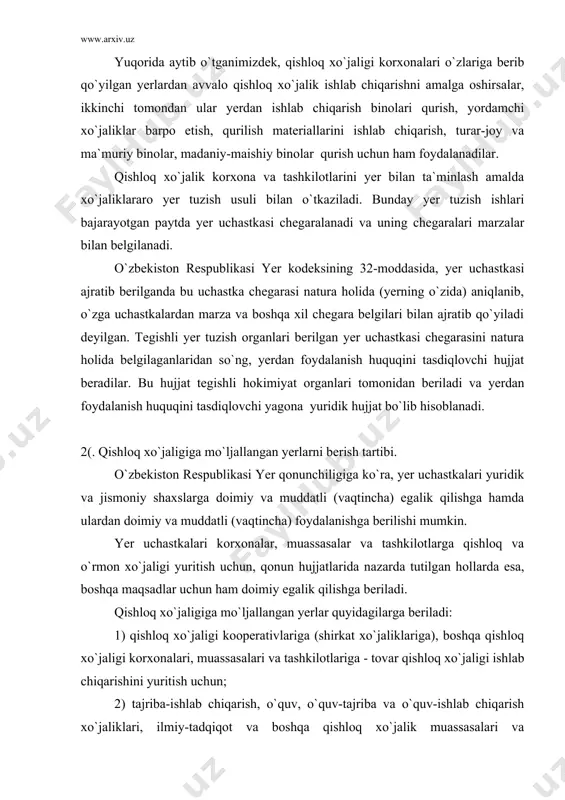 oimiy va muddatli (vaqtincha) foydalanishga berilishi mumkin. yer uchastkalari korxonalar, muassasalar va tashkilotlarga qishloq va o`rmon xo`jaligi yuritish uchun, qonun hujjatlarida nazarda tutilgan hollarda esa, boshqa maqsadlar uchun ham doimiy egalik qilishga beriladi. qishloq xo`jaligiga mo`ljallangan yerlar quyidagilarga beriladi: 1) qishloq xo`jaligi kooperativlariga (shirkat xo`jaliklariga), boshqa qishloq xo`jaligi korxonalari, muassasalari va tashkilotlariga - tovar qishloq xo`jaligi ishlab chiqarishini yuritish uchun; 2) tajriba-ishlab chiqarish, o`quv, o`quv-tajriba va o`quv-ishlab chiqarish xo`jaliklari, ilmiy-tadqiqot va boshqa qishloq xo`jalik muassasalari va tashkilotlariga - ilmiy-tadqiqot va ta`lim maqsadlari, tovar qishloq xo`jaligini yuritish va il¦or tajribani tar¦ib qilib uchun; 3) o`zbekiston respublikasi fuqarolariga - fermer xo`jaliklarini yuritish uchun; 4) o`zbekiston respublikasi fuqarolariga - dehqon xo`jaliklarini, yakka tartibda bo¦dorchilik, polizchilik va chorvachilikni yuritish uchun; 5) o`zbekiston respublikasi fuqarolariga - jamoa bo¦dorchiligi, polizchiligi va uzumchiligi yuritish uchun; 6) qishloq xo`jaligi bilan shu¦ullanmaydigan korxonalar, muassasalar va tashkilotlarga - yordamchi qishloq xo`jaligini yuritish uchun. qishloq xo`jaligiga mo`ljallangan yerlar qonun hujjatlarida nazarda …