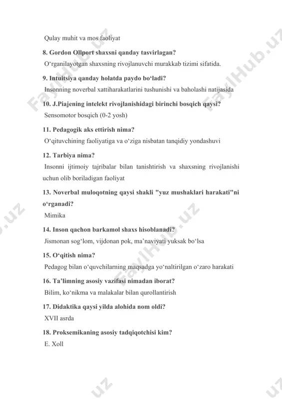 ydi? so‘zlar orqali fikrlar va tuyg‘ularni ifodalash 2. irsiyat deganda nima tushuniladi? nasldannaslga o‘tadigan biologik xususiyat va o‘xshashliklar 3. ta’lim jarayonida o‘qituvchining roli nima? bilimlarni o‘rgatish, ko‘nikma va malakalarni shakllantirish 4. talabalar o‘rtasidagi konfliktlar qaysi holatda ko‘proq kuzatiladi? guruhdagi liderlikka intilish natijasida 5. malaka deganda nima tushuniladi? avtomatlashgan, biror usul bilan bexato bajarish 6. shaxs rivojlanishida qaysi yosh davri tilni o‘zlashtirish uchun eng maqbul hisoblanadi? 3-5 yosh 7. o‘rgatish deganda nima tushuniladi? pedagogning tartiblangan faoliyati orqali o‘qitish maqsadini amalga oshirish 8. ijodkor shaxsning shakllanishi nimalarga bog‘liq? ijtimoiyiqtisodiy shartsharoitlarga 9. rasmiyrolli muloqot qanday xususiyatga ega? ijtimoiy rollarga asoslangan va belgilangan qoidalarga bo‘ysunadi 10. katta o‘smirlik davri qaysi yoshlarni o‘z ichiga oladi? 14-15 yosh 12. “kompetentlik” atamasi qaysi sohada paydo bo‘lgan? ta’lim sohasida 13. shaxs shakllanishida mikromuhit nimalarni o‘z ichiga oladi? oila, maktab, do‘stlar va tengqurlar 14. proksemikaning asosiy tadqiqotchisi kim? e. xoll 15. kuzatuv usulining asosiy kamchiligi nima? kuzatuvchining subyektiv qarashlariga …