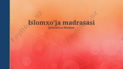 islomxo'ja madrasasi — PPTX