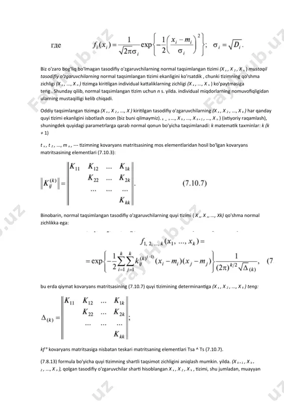 . yilda. x h agar a) = x b ..., x / _ x = x / _ 1 , x, + { = x i + l , ..., x n = x „, teng bo'lsa 1 kirish t x ^ belgisini kamaytirish uchun yozuvga teng / i ( x „ * d «- o'lchovli fazoning ixtiyoriy hududida tasodifiy nuqtani (x x , x 2 , ..., x n ) urish ehtimoli (7.8.10) formula bo'yicha aniqlanadi. agar odatda taqsimlansa. yilda. mustaqil va viloyati d bir n-o'lchovli to'g'ri burchakli parallelepiped bo'lgan r n tomonlar bilan, keyin bir tasodifiy nuqtasini topsa mumkinligini, muvofiqlashtirish bolta parallel {x v x 2 , •••, x n ham) , bu mintaqada ifodalanadi laplas funktsiyasi orqali: anjir. 7.10.1 bu erda a „p„ - ox o'qi yo'nalishi bo'yicha to'rtburchaklar parallelepiped r n chegaralarining koordinatalari , (a, 0) o'rnini bosadigan bo'lsak, bu ifoda bo'yicha (7.10.33) ifodani r ga …