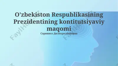 o’zbekiston respublikasining prezidentining kontitutsiyaviy maqomi — PPTX