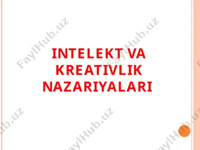 intellect va kreativlik nazariyalari — PPT