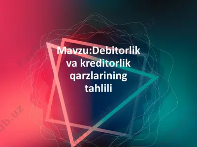 debitorlik va kreditorlik qarzlarining tahlili — PDF