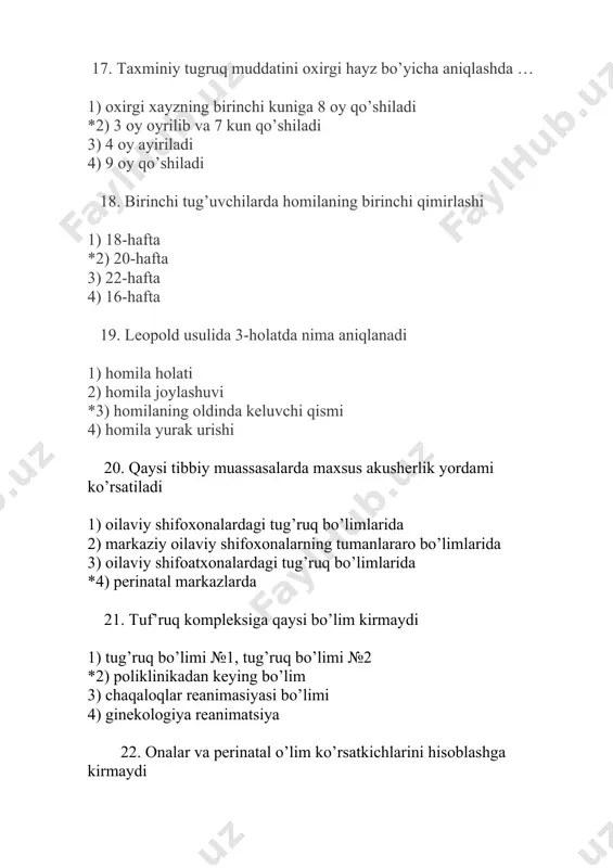 , conjugata externa* 2. d spinarum, d cristarum 3. d cristarum, d trochanterics 4. d trochanterics, conjugata externa 5. conjugata externa 4. homiladorlikni aniqlovchi belgilarni ko’rsating 1. shubhali (sub’ektiv), tahminiy (ona tomonidan ob’ektiv) 2. laborator 3. aniq (homila tomonidan ob’ektiv) 4. 1,2 5. 1,3* 5. bimanul tekshirish orqali homiladorlikning qanday erta gumonli belgilari aniqlanadi 1. piskachek belgisi, snegirev belgisi* 2. lovset belgisi 3. lazarevich belgisi 4. lovset belgisi, lazarevich belgisi 5. snegirev belgisi, lazarevich belgisi 6. bimanul tekshirish orqali homiladorlikning qanday erta gumonli belgilari aniqlanadi 1. gorvic- gegar belgisi, genter belgisi* 2. lovset belgisi 3. lazarevich belgisi 4. lovset belgisi, lazarevich belgisi 5. snegirev belgisi, lazarevich belgisi 7. bimanul tekshirish orqali homiladorlikning qanday erta gumonli belgilari aniqlanadi 1. snegirev belgisi, gorvic gegar belgisi* 2. lovset belgisi 3. lazarevich belgisi 4. lovset belgisi, lazarevich belgisi 5. snegirev belgisi, lazarevich belgisi 8. homiladorlikning ishonchli belgisini sanab bering 1. qo'l bilan aniqlanadigan homila …