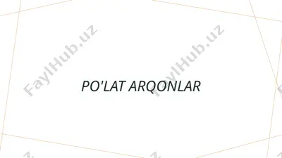 po'lat arqonlar — PPTX