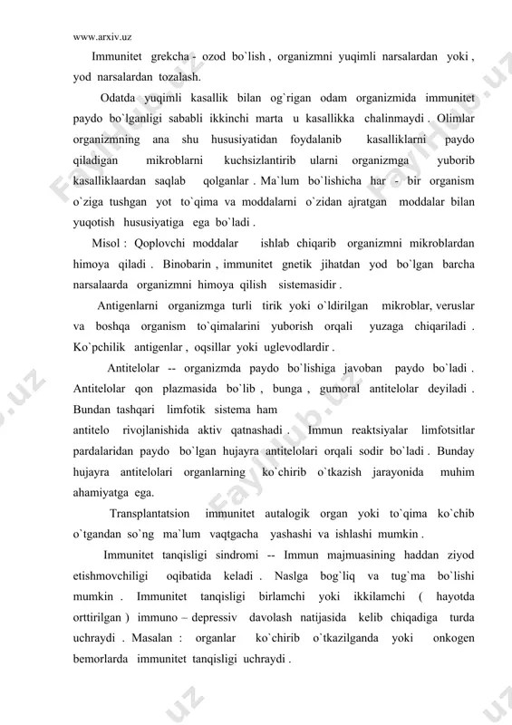 itet tanqisligi uchraydi . immunitet tanqisligi asorat berganda yuqumli kasalliklari bilan xafli o`smalar rivojlanadi . immunopotologik jarayonlar -- deb immunokomponent to`qima , funktsiyasini o`zgarishi natijasida hosil bo`ladigan jarayonga aytiladi . immunopotologik reaktsiyalarning ikki turi gumoral va hujaeraviy turlari uchraydi . sekin -- asta boruvchi reaksiyalar transplantatning ko`chishi reaksiyasi imunitetning hujayraviy reaksiyasi hisoblanadi. imunoglobulin va o`zi xos antiteloiar ishlab chiqarish homda birdaniga hosil bo`luvchi reaksiylar hamda gumoral reaksiyalar deyiladi. gumoral immunitet 3 qatorga bo`linadi . 1. afferent qator -- organlarga antigen tushgan vaqtdan boshlab u haqdagi axborot ( informatsiya ) limfoid to`qimalarga etib borgunga qadar bo`lgan hamma bosqichlarni o`z ichiga oladi . 2. markaziy qator -- axborot limfotsitlar orqali timusga hamda uorqali b -- limfotsitga yetkazishni o`z ichiga oladi . 3. effeerent qator -- limfotsitlar bilan limfokomponent hujayralar proliferatsiyasini o`z ichiga oladi . so`ng bu hujayralar olazmatsitlarga aylanib limfa to`qimasini qon bilan ta`minlaydi . organizmni himoya qilishga safarbar qilingan hujayralarni ishlab …