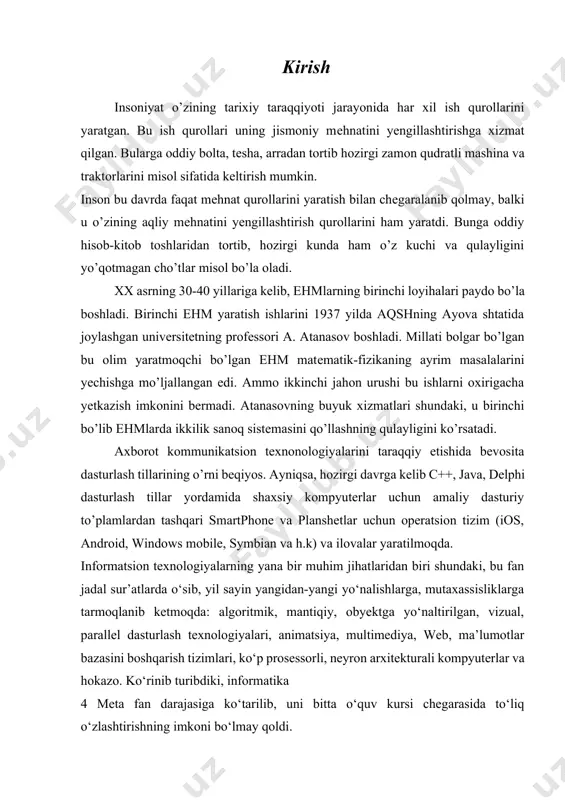 hib bormoqda. mazkur tillardagi vositalar zamonaviy kompyuter texnologiyasining hamma talablarini o‘z ichiga olgan va unda dastur tuzuvchi uchun ko‘pgina qulayliklar yaratilgan. kurs ishning maqsadi va vazifalari: c++ 1980 yillar boshida bjarne stroustrup tomonidan c tiliga asoslangan tarzda tuzildi. c++ juda ko’p qo’shimchalarni o’z ichiga olgan, lekin eng asosiysi u obyektlar bilan dasturlashga imkon beradi. dasturlarni tez va sifatli yozish hozirgi kunda katta ahamiyat kasb etmoqda. buni ta’minlash uchun obyektli dasturlash g’oyasi ilgari surildi. huddi 1970 yillar boshida strukturali dasturlash kabi, dasturlarni hayotdagi jismlarni modellashtiruvchi obyektlat orqali tuzish dasturlash sohasida inqilob qildi. c++ dan tashqari boshqa ko'p obyektli dasturlshga yo’naltirilgan tillar paydo bo'ldi. shulardan eng ko’zga tashlanadigani xerox ning palo altoda joylashgan ilmiy-qidiruv markazida (parc) tuzilgan smalltalk dasturlash tilidir. smalltalk da hamma narsa obyektlarga asoslangan. c++ esa gibrid tildir. unda c tiliga o’hshab strukturali dasturlash obyektlar bilan dasturlash mumkin. c++ funksiya va obyektlarning juda boy kutubhonasiga ega. kurs ishning hajmi va …