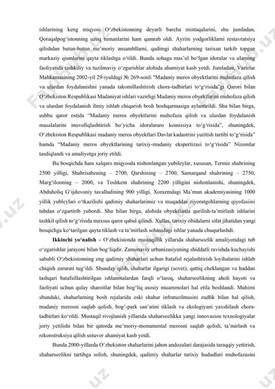 obidalari, 2001-yilda samarqand shahrining tarixiy yodgorliklari "butunjahon madaniy meroslari roʻyxati"ga kiritilgan. shuni ta’kidlash lozimki, bugungi kunga qadar markaziy osiyo mamlakatlarida joylashgan oltita nomlanishdagi madaniy meros obyektlari "butunjahon madaniy meroslari roʻyxati"ga kiritilgan boʻlsa, shundan beshtasi oʻzbekiston respublikasi hududida joylashgan. bundan tashqari 26 ta nodir obida: oq ostona bobo, arab ota, ishratxona, mir sayd bahrom maqbaralari, bahouddin naqshbandiy, chor bakr, shayx muxtor vali, xakim at-termiziy, raboti malik majmualari, jarkoʻrgʻon va vobkent minoralari, xon bandi turoni va boshqa yodgorliklarga davr dastlabki talabnomalar ham bu roʻyxatga kiritish uchun taqdim etilgan. birgina buxoro shahrining 2500 yilligi yubileyini oʻtkazish munosabati bilan shahardagi 52 tarixiy obida ta’mirlandi. jumladan registon maydoni qaytadan obodonlashtirildi. poyi kalon memoriy majmuasi, toqi sarrafon, toqi telpak furushon, toqi zargaron, savdo va hunarmandchilikga moʻljallangan toqlar qayta tamirlanib hozirgi paytda buxoro shahrining eng gavjum hududlaridan biriga aylandi. shu bilan birga, dastlabki bosqichda oʻtish davrning iqtisodiy-moliyaviy muammolari sohada keng qamrovli ta’mir ishlarini yoʻlga qoʻyilishi, shuningdek, qonunchilik …