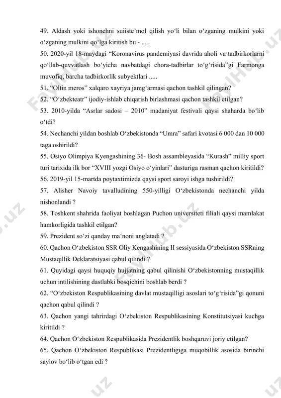 i yozgi osiyo oʻyinlari” dasturiga rasman qachon kiritildi? 56. 2019-yil 15-martda poytaxtimizda qaysi sport saroyi ishga tushirildi? 57. alisher navoiy tavalludining 550-yilligi oʻzbekistonda nechanchi yilda nishonlandi ? 58. toshkent shahrida faoliyat boshlagan puchon universiteti filiali qaysi mamlakat hamkorligida tashkil etilgan? 59. prezident soʻzi qanday maʻnoni anglatadi ? 60. qachon oʻzbekiston ssr oliy kengashining ii sessiyasida oʻzbekiston ssrning mustaqillik deklaratsiyasi qabul qilindi ? 61. quyidagi qaysi huquqiy hujjatning qabul qilinishi oʻzbekistonning mustaqillik uchun intilishining dastlabki bosqichini boshlab berdi ? 62. “oʻzbekiston respublikasining davlat mustaqilligi asoslari toʻgʻrisida”gi qonuni qachon qabul qilindi ? 63. qachon yangi tahrirdagi oʻzbekiston respublikasining konstitutsiyasi kuchga kiritildi ? 64. qachon oʻzbekiston respublikasida prezidentlik boshqaruvi joriy etilgan? 65. qachon oʻzbekiston respublikasi prezidentligiga muqobillik asosida birinchi saylov boʻlib oʻtgan edi ? 66. qaysi yillarda mamlakatimiz parlamenti oliy kengash nomi bilan atalgan? 67. fuqarolar necha yoshdan saylovlarda ishtirok etish huquqiga ega? 68. 1995-yilda “oʻzavtosanoat” uyushmasi bilan turkiyaning “kochxolding” kompaniyasi oʻrtasida ochilgan …