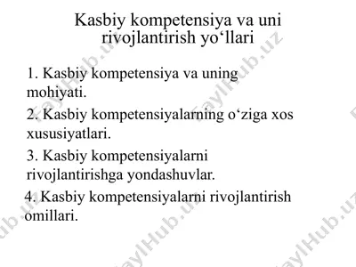 kasbiy kompetensiyalarni va uning rivojlantirish yo'llari — PPTX