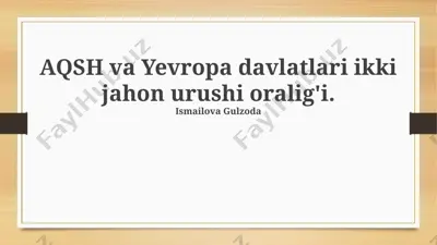 aqsh va yevropa davlatlari ikki jahon urushi oralig'i — PPTX