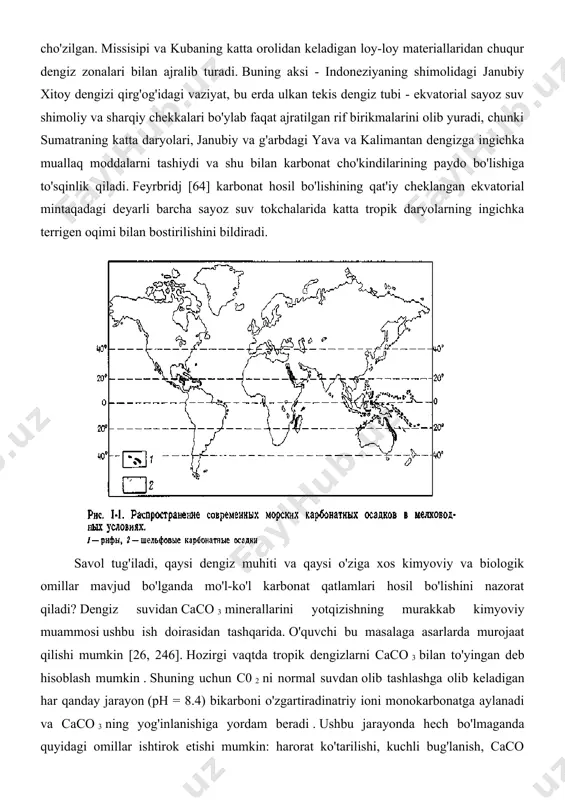 hisoblash mumkin . shuning uchun c0 2 ni normal suvdan olib tashlashga olib keladigan har qanday jarayon (ph = 8.4) bikarboni o'zgartiradinatriy ioni monokarbonatga aylanadi va caco 3 ning yog'inlanishiga yordam beradi . ushbu jarayonda hech bo'lmaganda quyidagi omillar ishtirok etishi mumkin: harorat ko'tarilishi, kuchli bug'lanish, caco yadrolari mavjud bo'lgan maydonga to'yingan suv oqimi; yoki katalizatorlar, dengiz suvining yuqori bosimdan past bosimgacha ko'tarilishi, c0 3 ga boy va ca ++ da kam bo'lgan suvni dengiz suvi bilan aralashtirish, tirik organizm suyuqliklaridagi organik jarayonlar, bakteriyalar ishtirokida parchalanish, ammiak, an ph ning oshishi va karbonatlar konsentratsiyasining oshishi va fotosintez jarayonida c0 2 ning chiqarilishi . mikroplanktonik floraning metabolizmi bilan boshqariladigan fotosintez jarayoni, ayniqsa, iliq, doimo aralashtirib turadigan suvda sodir bo'lganda juda muhim ahamiyatga ega bo'lishi mumkin. agar shunday bo'lsa - va biokimyoviy tadqiqotlar tobora ko'proq aminokislotalar caco 3 ni cho'ktirishga va dengizdagi barcha zarralarni qoplashga qodir ekanligini ko'rsatmoqda [247] - xulosa qilish …