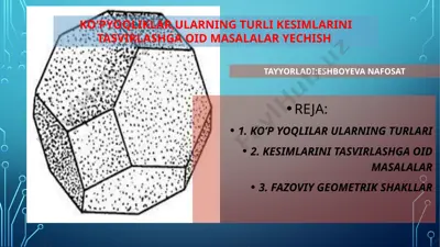 ko’p yoqlilar ularning turlari — PPTX