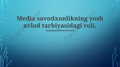 media savodxonlikning yosh avlod tarbiyasidagi roli — PPTX