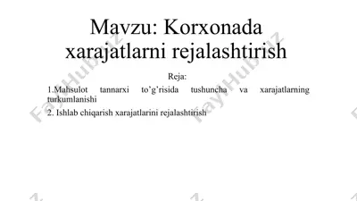 korxonadagi xarajat tannarxi — PPTX