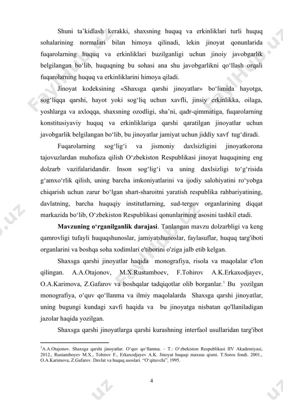 moiy-siyosiy ma’nosini, uni tashkil etuvchi normalar hamda jinoyat huquqi va huquqning boshqa sohalari normalari (institutlari) bilan о‘zaro bog‘liqligini ochib berish, ularni ilmiy tahlil qilishdan iboratdir. shu bilan birga, malakaviy ishda shaxsga qarshi jinoyatlarga oid bо‘lgan yuridik kategoriyalar va qoidalar tо‘g‘risidagi nazariy bilimlarni tizimlashtirish, ularning amaliy jihatlarini ochib berish, bu turdagi jinoyatlarni kvalifikatsiya qilish, jinoyat qonuni normalarini tо‘g‘ri qо‘llash va sharhlash masalalariga oid qoidalar yoritildi. mazkur maqsad va vazifalardan kelib chiqqan holda tadqiqot oldiga quyidagi asosiy vazifalar qo'yildi: – shaxsga qarshi jinoyatlarning umumiy tavsifini yoritib berish; – qasddan odam о‘ldirish, uning turlari, mazmun-mohiyatini tahlil etish; – inson hayoti va sog‘ligi uchun xavfli jinoyatlarni huquqiy jihatdan baholash; – shaxsning konstitusiyaviy huquq va erkinliklariga qarshi jinoyatlarni yoritib berish. bitiruv-malakaviy ishining ilmiy va amaliy ahamiyati. malakaviy ishda chiqarilgan xulosalardan shaxsga qarshi jinoyatlarni yuridik jihatdan baholash jarayoniga yangicha yondashuv asosida baholash mumkin. ishda bayon qilingan fikrlar va mulohazalardan foydalanib, huquqshunoslik fanidan o'quv qo'llanmalar yozish, shuningdek, …