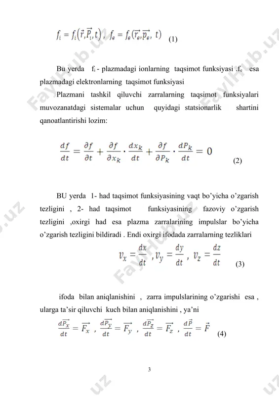 tema bo’lganligi uchun hech qanday elektr maydoni hosil bo’lmaydi .shuning uchun plazmadagi eletronlar va ionlarning ko’chishi bilan bog’liq to’lqinlarning xususiyatlarni o’rganish uchun ularni tavsiflovchi taqsimot funksiyalarining statsionar holat yaqinidagi kichik o’zgarishlarni bilish lozim. bu masalani umumiy holda yechish ancha murakkab masala bo’lganligi uchun biz quyida dastlab plazmdagi bir o’lchovli to’lqin tenglamani tahlil qilamiz. 2.plazmadagi bir o’lchochvli to’lqin tenglamalari . agar plazmadagi elektronlar va ionlarning bir o’lchovli harakati bilan cheklansak biz yuqori umumiy ko’rinishda yozgan harakat tenglamarini quyidagi ko’rinishda yozish mumkin. =0(1) =0 (2) = (3) oxirgi ifodadan ko’rinib turibdiki, puasson tenglamisining o’ng tomonini toppish uchun plazmadagi elektronlar va ionlarning impulslari bo’yicha taqsimot funksiyalarini bilish lozim. oldingi bo’limda aytilganlarga binoan bu taqsimot funksiyalarning muvozanat atrofidagi kichik o’zgarishlarni qaraymiz: (4) (5) bu yerda fi0-hamda feo ionlar hamda elektronlarning muvozanat holatidagi taqsimot funksiyalaridir . fi1 va fe1 mos ravishda ionlar hamda elektronlar taqsimot funksiyalarining kichik o’zgarishlaridir: natija : demak , bu holda puasson …
