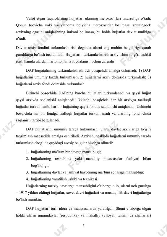 t davlat arxivlari va ularning filiallarida saqlanadi. hujjatlarning davlat va ijtimoiy faoliyatning ayrim sohalariga mansubligi ularning mazmunini tahlil qilish yo’li bilan amalga oshiriladi. lekin o’zbekistonda davlat va jamoat faoliyatining ayrim sohalariga tegishli davlat arxivlari yo’q. boshqa davlatlarda bunday arxivlar mavjud. masalan, rossiya federasiyasida xalq xo’jaligi arxivi, xarbiy-tarixiy arxiv, adabiyot va san’at arxivlari bor. hujjatlarning yaratilish uslubi va texnikasini hisobga olib, ularni yozma hujjatlar, ilmiy-texnikaviy hujjatlar, kinofotofonohujjatlar va boshqa guruhlarga bo’lish mumkin. shundan so’ng ularning qaysi arxivda saqlash masalasi hal etiladi. hujjatlarning har bir guruhi alohida saqlash ish rejimini talab qiladi, ulardan foydalanish esa maxsus bilimlar, texnikaviy vositalarni taqozo etadi. shuning uchun ham o’zbekiston respublikasi ilmiy-texnikaviy va medisina hujjatlari markaziy davlat arxivi, kinofotofonohujjatlar markaziy davlat arxivi kabi arxiv muassasalari tashkil etilgan. yuqorida ta’kidlab o’tilgandek, ikkinchi bosqichda hujjatlar arxiv doirasida turkumlashtiriladi. bu bosqichda arxiv hujjatlari fondlarga bo’linadi. arxiv fondi – bu ma’lum tashkilot, muassasa, korxona yoki shaxsning faoliyati davomida vujudga kelgan hujjatlar …