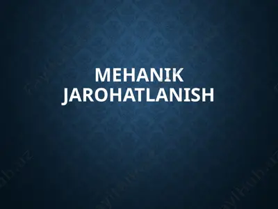 mehanik jarohatlanish — PPTX