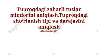 tuproqdagi zaharli tuzlar miqdorini aniqlash — PPTX