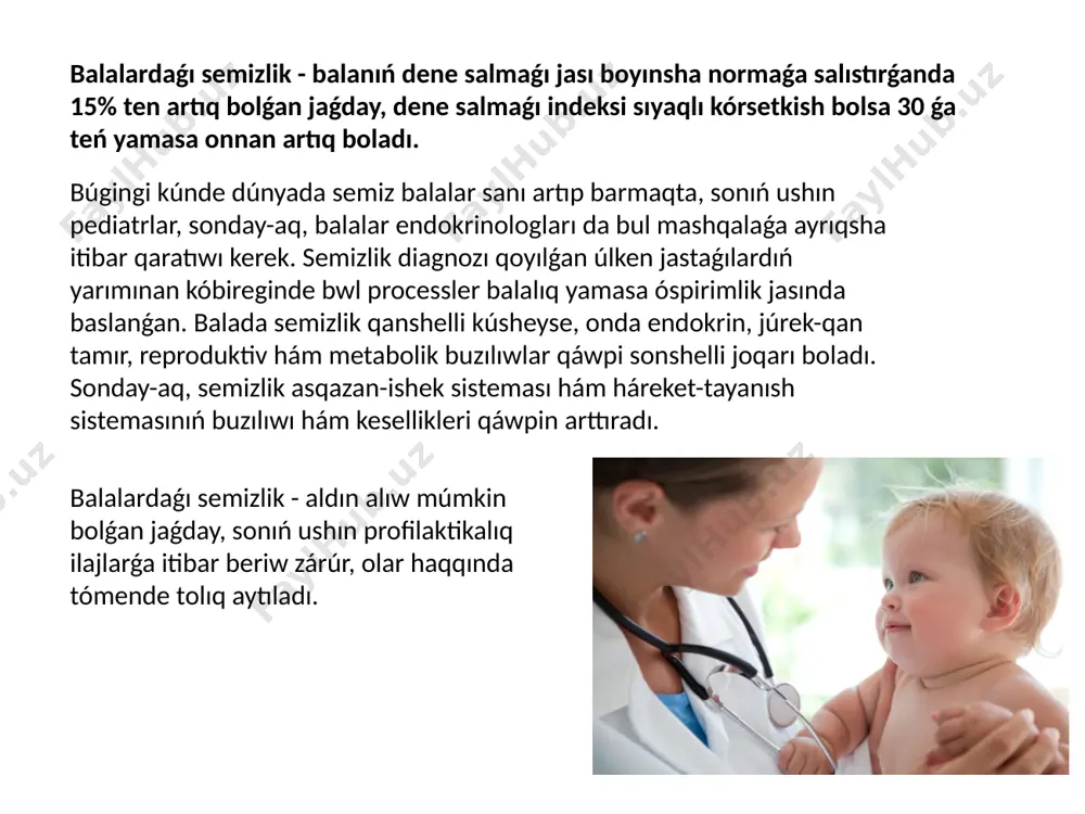 rlemshi semizlik i-ii dárejelerge tiyisli. balalarda semizlikti keltirip shıǵarıwshı sebepler: 100% jaǵdaylarda semiriwdiń tiykarǵı mazmunı energiya teńsalmaqlıǵınıń buzılıwınan ibarat bolıp, bul arzıwdıń kemeyiwi hám energiya isletiliwiniń artıwı sebepli kelip shıǵadı. eger semizlik ata-anasınıń ekeuinde de bolsa, onda olardıń ulınıń yamasa qızınıń da sonday buzılıwı ushın 80 procent imkaniyat bar. eger semizlik penen tek ana auırsa, onda balanıń usınday awhalǵa ushıraw itimalı 50%, eger tek ákesi auırsa, onda 38%. 4 kg nan artıq salmaq penen tuwılǵan, sonday-aq, hár ayda normadan artıq salmaq qosıp atırǵan, jasalma awqatlandırıwdaǵı balalar qáwip toparına kiredi. emiziwli balalardaǵı semizlik onı joqarı kaloriyalı aralaspalar menen artıqsha muǵdarda awqatlandırıw yamasa emiziwli balalar ushın qosımsha awqat beriw qaǵıydalarınıń buzılıwı sebepli payda bolıwı múmkin. kishi hám mektep jasındaǵı balalardıń kópshiliginde semizlik awqatlanıw rejimi buzılsa hám bala az fizikalıq kúshler alsa payda boladı. semiriw, yeger racionda "tez" uglevodlar (ańsat sińetuǵın), qattı maylar ("tez awqatlanıw" ónimlerinen alınatuǵın), gazlengen suw, dúkándaǵı sherbetler, qumshekerli shaylar …