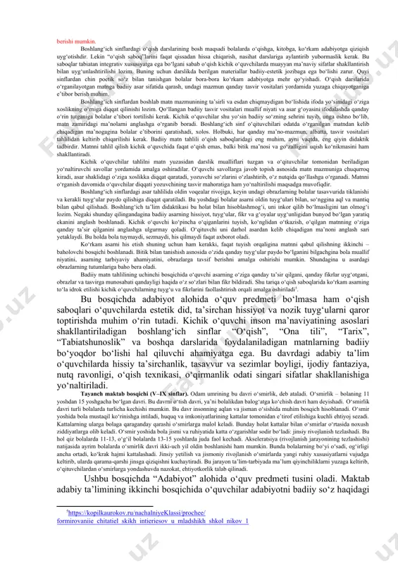 ilarning yoshi va ruhiy holatlaridagi turli xususiyatlardan kelib chiqqan holda turlicha bosqichlardan iborat bo‘lishi ko‘zda tutiladi: 1. adabiy ta’limning barcha bosqichlarida ham o‘quvchilarning yosh xususiyatlariga muvofiq ravishda badiiy asarni o‘qish, tushunish, tushuntirish, ta’sirlanish, ta’sirlanganligi sababini anglash va anglatish, tahlil qilish, xulosa chiqarish singari faoliyat turlari amalga oshiriladi. 2. o‘quvchilarning adabiy-tarixiy va adabiy-nazariy bilimlarni to‘liq egallashlariga erishish, og‘zaki hamda yozma nutqini rivojlantirish, ijodiy va mustaqil fikrlash ko‘nikmalarini shakllantirish ularning yoshiga xos jihatlarni ko‘zda tutgan holda amalga oshirilsagina kutilgan natijaga erishiladi. 3. adabiy ta’limning barcha bosqichlarida o‘quvchilarda ezgu ma’naviy xislatlarning shakllantirilishiga diqqat qaratiladi. 4. umumiy o‘rta ta’lim maktablari tarkibi hamda o‘quvchilarning yosh va ruhiy xususiyatlaridan kelib chiqqan holda adabiyot o‘qitish quyidagi uch bosqichda amalga oshiriladi. boshlang‘ich maktab bosqichi. maktabda o‘qiy boshlash 6-7 yoshli bolakay hayotidagi keskin burilish pallasidir. negaki u faqat o‘yindangina iborat hayot tarzidan asosiy faoliyati o‘qishdan iborat bo‘lgan yashash yo‘siniga o‘tadi. endi uning o‘tboshi (oila)dagi, jamoadagi maqomi keskin o‘zgarib, shunchaki …