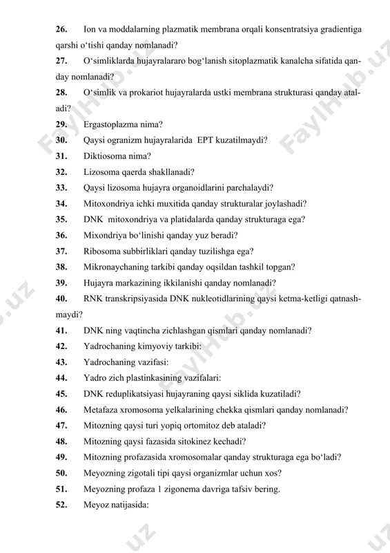 i? 33. qaysi lizosoma hujayra organoidlarini parchalaydi? 34. mitoxondriya ichki muxitida qanday strukturalar joylashadi? 35. dnk mitoxondriya va platidalarda qanday strukturaga ega? 36. mixondriya bo‘linishi qanday yuz beradi? 37. ribosoma subbirliklari qanday tuzilishga ega? 38. mikronaychaning tarkibi qanday oqsildan tashkil topgan? 39. hujayra markazining ikkilanishi qanday nomlanadi? 40. rnk transkripsiyasida dnk nukleotidlarining qaysi ketma-ketligi qatnashmaydi? 41. dnk ning vaqtincha zichlashgan qismlari qanday nomlanadi? 42. yadrochaning kimyoviy tarkibi: 43. yadrochaning vazifasi: 44. yadro zich plastinkasining vazifalari: 45. dnk reduplikatsiyasi hujayraning qaysi siklida kuzatiladi? 46. metafaza xromosoma yelkalarining chekka qismlari qanday nomlanadi? 47. mitozning qaysi turi yopiq ortomitoz deb ataladi? 48. mitozning qaysi fazasida sitokinez kechadi? 49. mitozning profazasida xromosomalar qanday strukturaga ega bo‘ladi? 50. meyozning zigotali tipi qaysi organizmlar uchun xos? 51. meyozning profaza 1 zigonema davriga tafsiv bering. 52. meyoz natijasida: 53. meyozning qaysi fazasida hujayraning qutblariga xromatidlar tarqaladi? 54. meyoz bo‘linish natijasida... hosil bo‘ladi: 55. politen xromosomalarning diskalararo qismlari …