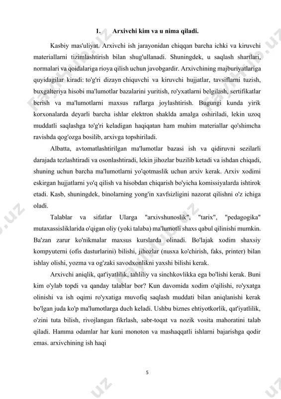 'lgan va ushbu sohada har qanday tugatilgan kurslarga ega bo'lgan shaxs egallashi mumkin. xodim kompaniya rahbariyati tomonidan bo'sh lavozimga ko'tarilishi va ishdan bo'shatilishi mumkin. arxiv xodimining javobgarligi qanday? ushbu ofitserning vazifalari quyidagilardan iborat: arxivni shakllantirish: u qog'ozda ham, elektron shaklda ham bo'lishi mumkin; kompaniyaga kelgan yozishmalarni qabul qilish, arxivga rasmiylashtirish va topshirish; arxiv hujjatlarining nusxalarini berish yoki arxivda joylashgan asl fayllardan vaqtincha foydalanish uchun; ularning faoliyati to'g'risida hisobot yaratish. bundan tashqari, korxonada arxivchining vazifalari quyidagilardan iborat: so'rov yuborilgan kompaniyaga hujjatlarni taqdim etish; arxiv binolarida xavfsizlik qoidalariga rioya qilish va ularni nazorat qilish. arxivchi qanday ko'nikmalarga ega bo'lishi kerak? ushbu xodimning vazifalari quyidagi ma'lumotlarni bilishdir: uning faoliyatiga tegishli har xil turdagi aktlar, qoidalar; hujjatlarni arxivga qabul qilish va topshirish tartibi, ularni saqlash va q o’llash usullari va usullari; davlat darajasida qabul qilingan idoraviy boshqaruvning yagona tizimi; hujjatlar inventarini shakllantirish usullari, ularning qisqa tasvir, hujjatlarni yo'q qilish bo'yicha harakatlar; hujjatlarni saqlash va …