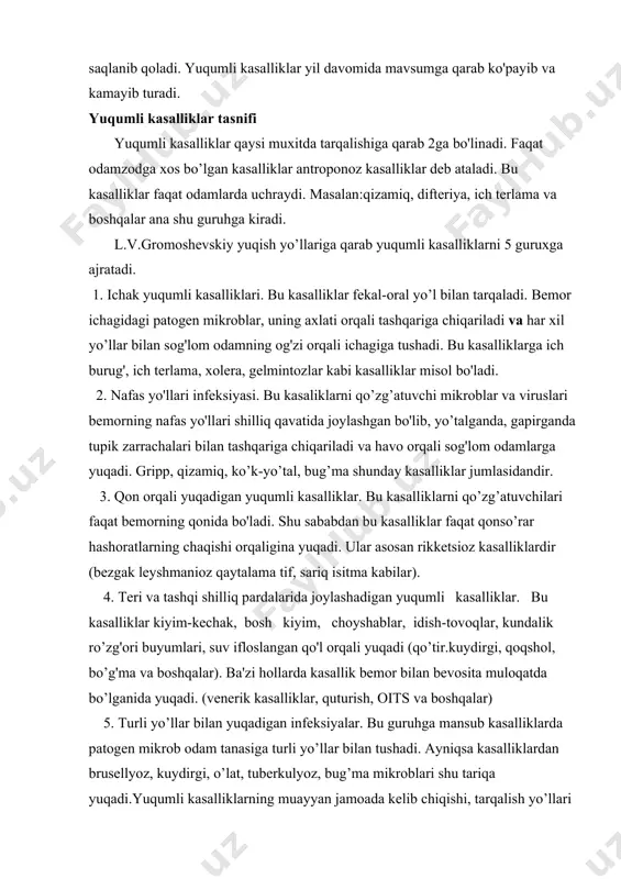 l orqali yuqadi (qo’tir.kuydirgi, qoqshol, bo’g'ma va boshqalar). ba'zi hollarda kasallik bemor bilan bevosita muloqatda bo’lganida yuqadi. (venerik kasalliklar, quturish, oits va boshqalar) 5. turli yo’llar bilan yuqadigan infeksiyalar. bu guruhga mansub kasalliklarda patogen mikrob odam tanasiga turli yo’llar bilan tushadi. ayniqsa kasalliklardan brusellyoz, kuydirgi, o’lat, tuberkulyoz, bug’ma mikroblari shu tariqa yuqadi.yuqumli kasalliklarning muayyan jamoada kelib chiqishi, tarqalish yo’llari va ularning oldini olishga asoslangan qonuniyatlarini o'rganadigan ta'limot epidemiologiya deyiladi. epidemiologiya lotin tilidan epi-ko'p, demos-aholi degan ma'noni anglatadi. epidemiologiya nuqtai nazaridan har bir yuqumli kasallikka xos epidemik jarayon mavjud. lekin har qanday epidemik jarayon 3 bo’g'indan iborat. l.infeksiya manbai. 2.kasallik mikroblarning tarqalishi. 3.kasallikka moyil odam. infeksiya manbai. antroponoz kasalliklarda infeksiya manbai odam hisoblanadi. u bemor odam yoki bakteriya tashuvchi bo'lishi mumkin.zoonoz kasalliklarida infeksiya manbai odam yoki hayvon hisoblanadi. masalan brusellyozda infeksiya manbai faqat uy hayvonlari hisoblanadi. kuydirgi o’lat kabi kalliklarda kasal hayvon ham infeksiya manbaidir. kasallik mikroblarining tarqalishi yo’llari. epidemik davom …