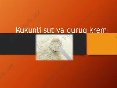 kukunli sut va quruq krem — PPTX