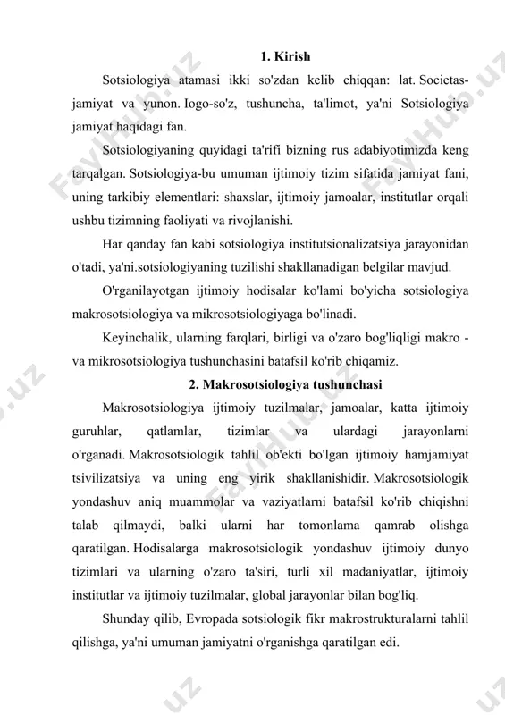 hqalar. makrosotsiologlarning fikriga ko'ra, jamiyat birlamchi, shaxs esa ikkinchi darajali (u tug'ilgan va shakllangan jamiyat qanday). makrososiologiya mavzusi ustida individual tuzilmalar. makrosotsiologiya ijtimoiy-falsafiy an'analarga moyil bo'lib, asosan nazariy, mavzuga yo'naltirilgan. ammo u amaliy funktsiyaga ega: jamiyatni isloh qilish orqali takomillashtirish, ijtimoiy hayotni barqarorlashtirish va tartibga solishga ko'maklashish. 3. mikrosotsiologiya tushunchasi asrimizning 30-yillarida sotsiologiyada sotsiologik bilimlarning yangi tarmog'i paydo bo'ldi, u sotsiometriya yoki mikrosotsiologiya deb nomlandi. mikrosotsiologiya odamlarning shaxslararo o'zaro ta'sirida keng tarqalgan xatti-harakatlarini o'rganadi. sotsiometriyani guruh ichidagi munosabatlarni o'rganish amaliyotiga faol joriy etish jekob moreno nomi bilan bog'liq. u ruminiyada tug'ilgan, vena universitetini tugatgan (u erda falsafa va tibbiyotni o'rgangan). o'qish paytida z. freydning qarashlari kuchli ta'sir ko'rsatgan. bir necha yil shifokor bo'lib ishladi, psixiatriya amaliyoti bilan shug'ullandi. shaxslararo guruh ichidagi munosabatlarning ahamiyati va ularni maxsus o'rganish zarurligi to'g'risida birinchi kuzatuvlarini 1920-yillarda qilgan.1925 yilda moreno aqshga ko'chib o'tdi. u erda u tarixga moreno instituti sifatida kirgan sotsiometriya va psixodrama institutini …