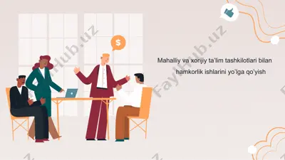 mahalliy va xorijiy ta’lim tashkilotlari bilan hamkorlik ishlarini yo’lga qo’yish — PPTX