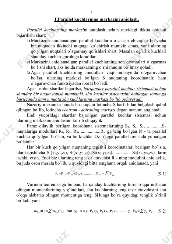 (x1,y1,z1), s2(x2,y2,z2), s3(x3,y3,z3),............... sn(xn,yn,zn) larni tashkil etsin. endi biz ularning teng tasir etuvchisi r - ning modulini aniqlaylik, bu juda oson masala bo`lib, u quyidagi bitta tenglama orqali aniqlanadi, yani (9.1) varinon teoremasiga binoan, harqanday kuchlarning biror o`qqa nisbatan olingan momentlarining yig`indilari, shu kuchlarning teng tasir etuvchisini shu o`qqa nisbatan olingan momentiga teng. shunga ko`ra quyidagi tenglik o`rinli bo`ladi, yani (9.2) ushbu tenglamadan , xuddi shu kabi barcha kuchlarning momentlarini ou o`qiga nisbatan olib, , ni aniqlaymiz. endi teng tasir etuvchining oz o`qidagi koordinatasini aniqlash uchun, barcha kuchlarni o`z qo`yilgan nuqtalari atrofiga bir tomonga 90o ga buramiz, va aytaylik ular ou o`qiga parallel holiga keldilar, deb faraz qilib, shu kuchlarni yana bir marta ox o`qiga nisbatan momentlarini olib, , ni ham aniqlaymiz. shunday qilib, biz harqanday parallel kuchlar sistemasining teng tasir etuvchisining qo`yilgan nuqtasining (markazining) koordinatalarini aniqlovchi formulalarni keltirib chiqardik, yani , , va , (9.3) larni keltirib chiqardik. 2.qattiq …
