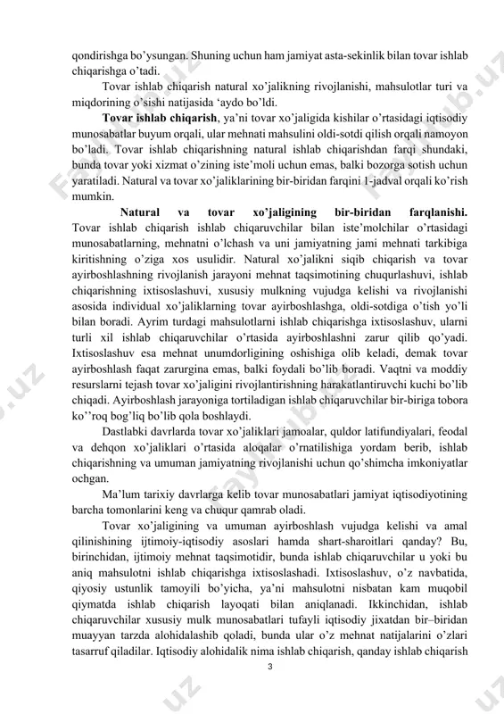hilar o’rtasidagi munosabatlarning, mehnatni o’lchash va uni jamiyatning jami mehnati tarkibiga kiritishning o’ziga xos usulidir. natural xo’jalikni siqib chiqarish va tovar ayirboshlashning rivojlanish jarayoni mehnat taqsimotining chuqurlashuvi, ishlab chiqarishning ixtisoslashuvi, xususiy mulkning vujudga kelishi va rivojlanishi asosida individual xo’jaliklarning tovar ayirboshlashga, oldi-sotdiga o’tish yo’li bilan boradi. ayrim turdagi mahsulotlarni ishlab chiqarishga ixtisoslashuv, ularni turli xil ishlab chiqaruvchilar o’rtasida ayirboshlashni zarur qilib qo’yadi. ixtisoslashuv esa mehnat unumdorligining oshishiga olib keladi, demak tovar ayirboshlash faqat zarurgina emas, balki foydali bo’lib boradi. vaqtni va moddiy resurslarni tejash tovar xo’jaligini rivojlantirishning harakatlantiruvchi kuchi bo’lib chiqadi. ayirboshlash jarayoniga tortiladigan ishlab chiqaruvchilar bir-biriga tobora ko’’roq bog’liq bo’lib qola boshlaydi. dastlabki davrlarda tovar xo’jaliklari jamoalar, quldor latifundiyalari, feodal va dehqon xo’jaliklari o’rtasida aloqalar o’rnatilishiga yordam berib, ishlab chiqarishning va umuman jamiyatning rivojlanishi uchun qo’shimcha imkoniyatlar ochgan. ma’lum tarixiy davrlarga kelib tovar munosabatlari jamiyat iqtisodiyotining barcha tomonlarini keng va chuqur qamrab oladi. tovar xo’jaligining va umuman ayirboshlash vujudga …