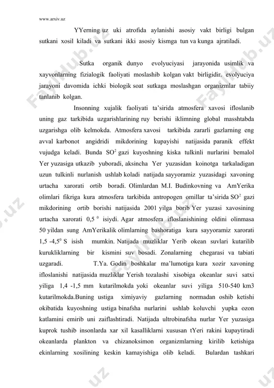 kinlarning xosilining keskin kamayishiga olib keladi. bulardan tashkari sanoatlashgan rayonlarda atmosfera tartibiga antropogen ayerozollar kupayib ular konsendaciya yadrosi vazifasini utishi tufayli bulutlar kuprok vujudga keladi, ifloslangan yoginlar mikdorining kupayishi mumkin. bu nga kanaka tyerritoriyasiga tez tez “kislotali yomgir” yogib turishini misol kilib kursatish mumkin . bu kislotali yomgirning yogishiga asosan akshning shimoliy kismida joylashgan sanoat ob’ektlaridan atmosferaga chikayotgan oltingugurt oksidi, azot kabi gazlar sababchidir. bu gazlar shimolning ta’sirida atmosferaga kutarilib sungra kadanda tyerritoriyasiga kislotali yomgir bulib tushadi. chunki bu gazlar atmosferaga kutarilib suv buglari xamda kislorod bilan reakciyaga kirishib oltingugurt (n2 so4) va azot (nn o3 ) kislotalarini xosil kiladi. sayyoramizning sanoatlashgan rayonlarida jumladan garbiy evropada xam kislotali yomgirlar vujudga kelib uning fakat 3/1 kismi shu joylarga kolgan 3/2 kismi esa skandinovid mamlakatlari tyerritoriyasiga tushmokda. yashil usimliklar maydonini kengaytirish korbonat angidridi gazining kuplab yutuvchi okean suvlarini toza saklash lozim. ishlab chikarishda chikindisiz texnologiyasi tuprok utishiga yerishish zarur. 1. yer sutkalik …