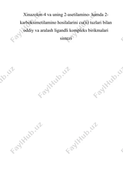 xinazolon-4 va uning 2-asetilamino- hamda 2-karboksimetilamino hosilalarini cu(ii) tuzlari bilan sintezi — DOC