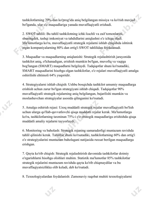 i qo'llashni talab qiladi. tashkilotlarning qariyb 65% texnologik rivojlanishga moslashadigan va texnologiyani samarali qo'llaganlarini belgilab qo'yadi. 9. yuqori darajadagi ishtirok: tadqiqotlar shuni ko'rsatadiki, yuqori darajadagi rahbariyatning faol ishtirok etishi bilan tashkilotlar strategik maqsadlarga erishish imkoniyatlarini 50% ga oshiradi. 10. xodimlarni jalb qilish: xodimlarning reja tuzishda ishtirok etishi ularning strategik maqsadlarga bo'lgan sodiqligini sezilarli darajada oshiradi. ma'lumotlarga ko'ra, xodimlarning strategik rejalarga jalb etilishi bilan 58% muvaffaqiyat darajasi o'sadi. strategik rejalashtirish tashkilotlar va korxonalar uchun muhim jarayondir, bu ularning muvaffaqiyatli rivojlanishi va raqobatda ishonchli bo'lishini ta'minlaydi. strukturali va muntazam ravishda amalga oshiriladigan strategik rejalashtirish tadbirlari tashkilotlarga o'z maqsadlariga erishishda katta yordam beradi. tashkilot tuzilmasi tashkilot tuzilmasi - bu tashkilot ichidagi turli bo'limlar, vazifalar va aloqa yo'nalishlarini aniq belgilash uchun ishlatiladigan muhim konseptual ramkadir. tashkilot tuzilmasi odatda quyidagi asosiy elementlardan iborat bo'ladi: boshqaruv, funksional bo'limlar va ularning o'zaro ta'siri. tashkilot tuzilmasi tashkilotning samaradorligi, muvofiqligi va faoliyatini optimallashtirish uchun juda ko'p jihatdan muhimdir. boshqaruv …