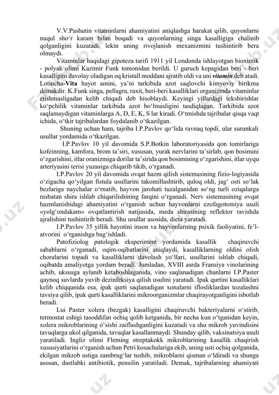 igarning glikogen hosil qilish xususiyatlarini mering va minkovskiylar ham o‘rgangan bo‘lib, ular oshqozon osti bezining ikkita oriqchasini bog‘lab qo‘yib, qonni tekshirganlarida qonda glyukoza miqdorining oshib ketganini kuzatgan va bu bilan gormonlarning organizmdagi ahamiyatini ko‘rsatib bergan. tajribalarda peer mari gipofiz bezining gipofunksiyasi pakanalikga, giperfunksiyasi esa, akromegaliyalarga olib kelishini isbotlagan. amerika olimi simones gipofiz bezining funksiyasi pasayganida kaxeksiya kelib chiqishini o‘rgangan. rus olimi lunin ikki guruh sichqonlarni olib, bir guruhini suniy va ikkinchi guruhini tabiiy sut bilan boqqanida, bir necha kundan so‘ng suniy sut bilan boqilgan sichqonlar oriqlab, o‘sishdan qolgan va ularning juni tushaboshlaganini, terisida o‘zgarishlar paydo bo‘lishini kuzatadi. v.v.pashutin vitaminlarni ahamiyatini aniqlashga harakat qilib, quyonlarni nuqul sho‘r karam bilan boqadi va quyonlarning singa kasalligiga chalinib qolganligini kuzatadi, lekin uning rivojlanish mexanizmini tushintirib bera olmaydi. vitaminlar haqidagi gipoteza tarifi 1911 yil londonda ishlayotgan bioximik - polyak olimi kazimir funk tomonidan berildi. u guruch kepagidan beri - beri kasalligini davolay oladigan oq kristall …