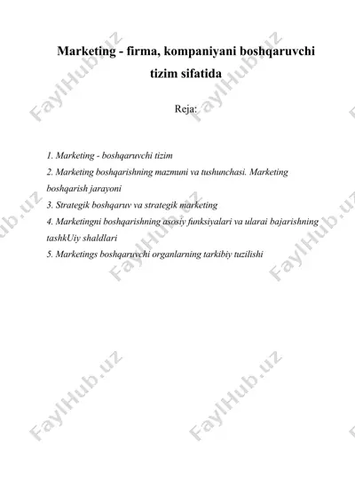 marketing - firma, kompaniyani boshqaruvchi tizim sifatida — DOCX
