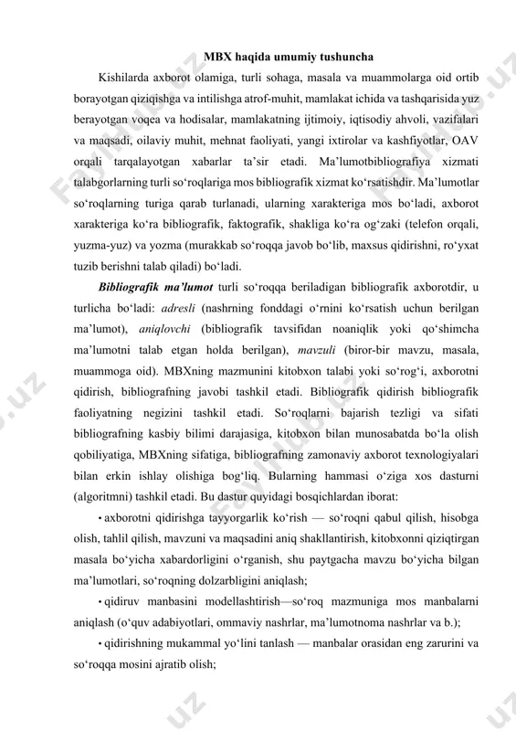 a olish, tahlil qilish, mavzuni va maqsadini aniq shakllantirish, kitobxonni qiziqtirgan masala bo‘yicha xabardorligini o‘rganish, shu paytgacha mavzu bo‘yicha bilgan ma’lumotlari, so‘roqning dolzarbligini aniqlash; · qidiruv manbasini modellashtirish—so‘roq mazmuniga mos manbalarni aniqlash (o‘quv adabiyotlari, ommaviy nashrlar, ma’lumotnoma nashrlar va b.); · qidirishning mukammal yo‘lini tanlash — manbalar orasidan eng zarurini va so‘roqqa mosini ajratib olish; · qidirish dasturini amalga oshirish—so‘roqqa javob beruvchi axborotni olish, agar ma’lumot yozma ravishda talab etiladigan bo‘lsa, uni tayyorlash. murakkab mavzudagi ma’lumotlar nusxasi saqlab qolinadi. kitobxonlarning bibliografik va axborot madaniyatini takomillashtirish uchun ish so‘ngida, albatta, axborot manbalarini ko‘rsatish lozim. turli xil so‘roqlarni bajarish xususiyatlari mavzuli so‘roqlarni bajarish — «mavzu» tushunchasi juda keng, u ma’lum bir masalani, savolni, muammoni, biror kishining hayoti va ijodini, o‘lka va mamlakat haqidagi ma’lumotni anglatishi mumkin. mavzuli so‘roqlar, asosan, sistemali katalog, kartotekalar va ma’lumotlar bazasi va banki, bibliografik qo‘llanmalar yordamida bajariladi. bularga qo‘shimcha ravishda kitob ichi va jurnal ichi ro‘yxatlari, nashrning o‘zi …