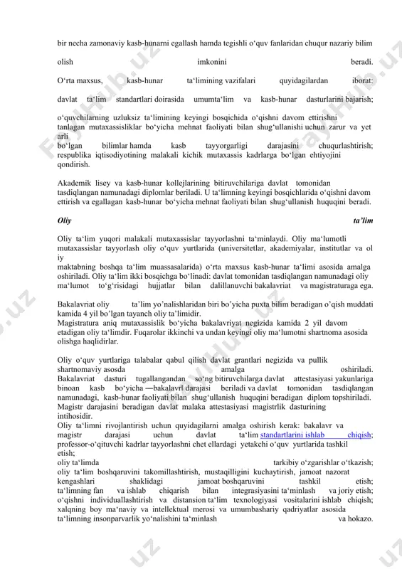 i olish maqsadida har kim umumiy o‘rta ta‘lim asosida akademik liseyda yoki kasb-hunar kollejida o‘qishning yo‘nalishini ixtiyoriy ravishda tanlash huquqiga ega. akademik liseylar va kasb-hunar kollejlari egallangan kasb-hunar bo’yicha ishlash huquqini beradigan hamda bunday ish yoki ta’limning navbatdagi bosqichida davom ettirish uchun asos bo’ladigan o’rta maxsus, kasb-hunar ta’limi beradi. akademik lisey o‘quvchilarning intellektual qobiliyatlarini o‘stirshni, ularning chuqur, tabaqalashtirilgan va kasb-hunarga yo‘naltirlgan bilim olishlarini ta‘minlaydigan uch yillik o‘rta maxsus yurtidir. kasb-hunar kolleji o‘quvchilarning kasb-hunarga moyilligi, mahorat va malakasini chuqur rivojlantirishni, tanlagan kasblar bo‘yicha bir yoki bir necha ixtisos olishni ta‘minlaydigan uch yillik o‘rta kasb-hunar o‘quv yurtidir. akademik lisey davlat ta‘lim standartlariga muvofiq o‘rta maxsus ta‘lim beradi. o‘quvchilarning imkoniyatlari va qiziqishlarini hisobga olib, ularning jadal intellektual rivojlanishi chuqur, sohalashtirlgan, tabaqalashtirilgan kasbga yo‘naltirlgan ta‘lim olishini ta‘minlaydi. akademik liseylarda o‘quvchilar o‘zlari tanlagan yo‘nalishi bo‘yicha (gumanitar, texnika, agrar va boshqa sohalar) bilim saviyalarini oshirish hamda fanni chuqur o‘rganishga qaratilgan maxsus kasb-hunar ko‘nikmalarini o‘zlarida shakllantirsh imkoniyatiga …