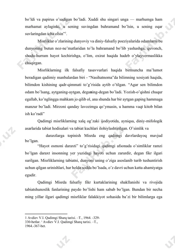 d bo’lgan. “hayot osmoni daraxti” to’g’risidagi qadimgi afsonada o’simliklar ramzi bo’lgan daraxt insonning yer yuzidagi hayoti uchun zarurdir, degan fikr ilgari surilgan. misrliklarning tabiatni, dunyoni uning o’ziga asoslanib turib tushuntirish uchun qilgan urinishlari, har holda sodda bo’lsada, o’z davri uchun katta ahamiyatga egadir. qadimgi misrda falsafiy fikr kurtaklarining shakllanishi va rivojida tabiatshunoslik fanlarining paydo bo’lishi ham sabab bo’lgan. bundan bir necha ming yillar ilgari qadimgi misrliklar falakkiyot sohasida ba’zi bir bilimlarga ega bo’lganlar. osmondagi yulduzlarni doim kuzatish natijasida sayyoralarni yulduzlardan ajrata bilganlar va hatto, ular yulduzlar haritasini ham tuzganlar. misrliklar o’zlarining falakkiyotga oid bilimlari asosida alohida taqvim tuzganlar. taqvim yili 12 oyga bo’lingan, har bir oy 30 kundan iborat bo’lgan, yil oxiriga esa yana 5 ta bayram kuni qo’shilgan. shunday qilib bir yil jami 365 kun bo’lgan. kasalliklarni keltirib chiqargan, avj oldirib, kuchaytirib yuborgan sabablarini aniqlash, ularning oldini olish, inson salomatligini tiklash va mustahkamlashga bo’lgan zaruriyat qadimgi misrda tibbiyot fanini …