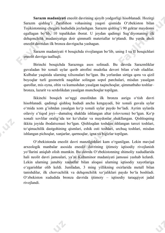 taklaridagi eneolit davri yodgorliklarini s.p. tolstov, quyi zarafshon hududlarini y.g’. g’ulomov, a. asqarov, o‘. islomovlar tadqiq qilishgan. o‘rta osiyoning shimoliy va markaziy hududlaridagi qabilalar metall bilan miloddan avvalgi iii ming yilliklar oxiri va ii ming yilliklarning boshlarida birinchi bor tanishishgan hamda bu hududlardagi eneolit davri makonlari qalin madaniy qatlamga ega bo‘lmagan, ular qisqa muddatli makonlar tipidagi qishloqlar bo‘lgan. shunday makonlar zarafshonning quyi oqimida kaptar ko‘li va katta tuzkon-35 mavzelari atrofining 4 ta joyidan eneolit davri makonlari topilgan. bu yodgorliklar 1960 yillarning boshlarida a.asqarov va o‘.islomovlar tomonidan o‘rganilgan. sarazm madaniyati eneolit davrining ajoyib yodgorligi hisoblanadi. hozirgi sarazm qishlog’i zarafshon vohasining yuqori qismida o‘zbekiston bilan tojikistonning chegara hududida joylashgan. sarazm qishlog’i 90 gektar maydonni egallagan bo‘lib, 10 tepalikdan iborat. u joydan qadimgi sug’diyonaning ilk dehqonchilik madaniyatiga doir qimmatli materiallar to‘plandi. bu yerda aholi eneolit davridan ilk bronza davrigacha yashagan. sarazm madaniyati 4 bosqichda rivojlangan bo‘lib, uning i va ii bosqichlari eneolit davriga …